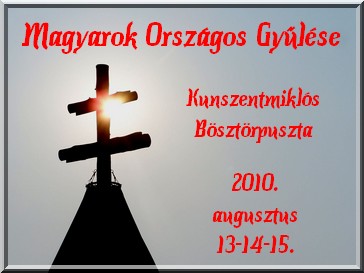 Magyarok Orszgos Gylse 2010